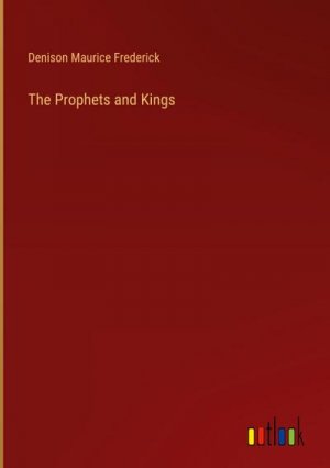 The Prophets and Kings