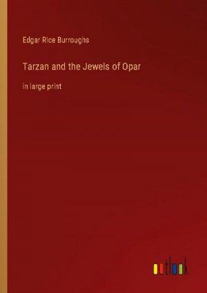 Tarzan and the Jewels of Opar