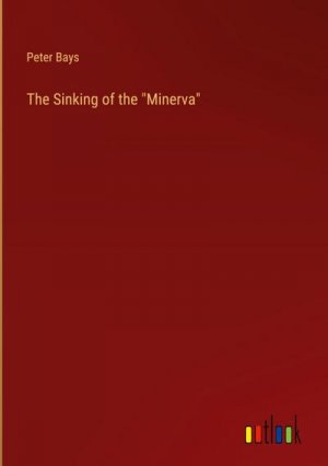The Sinking of the "Minerva"