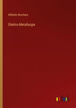 Elektro-Metallurgie