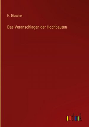 Das Veranschlagen der Hochbauten