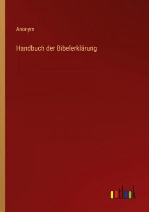 Handbuch der Bibelerklärung