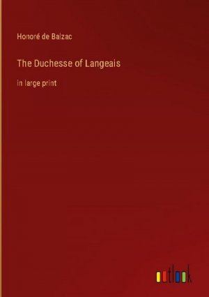 neues Buch – Honoré de Balzac – The Duchesse of Langeais