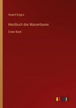 Handbuch des Wasserbaues