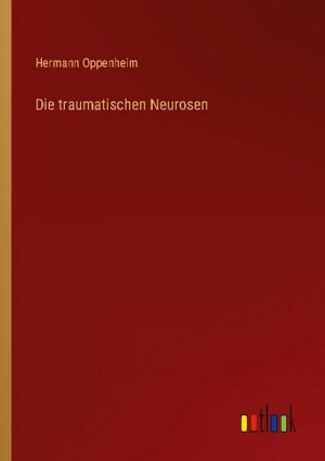 Die traumatischen Neurosen