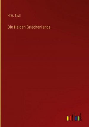 Die Helden Griechenlands