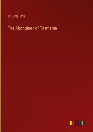 The Aborigines of Tasmania