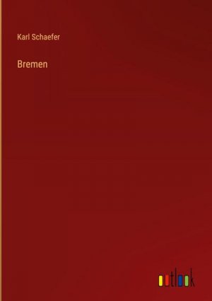 neues Buch – Karl Schaefer – Bremen