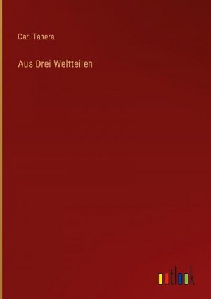 Aus Drei Weltteilen