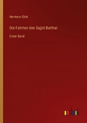 Die Fahrten des Sajjid Batthal