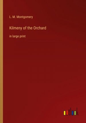 Kilmeny of the Orchard