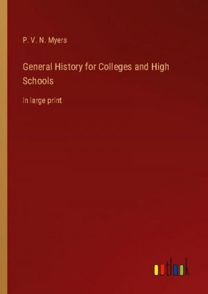 General History for Colleges and High Schools