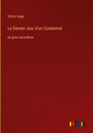 Le Dernier Jour d'un Condamné