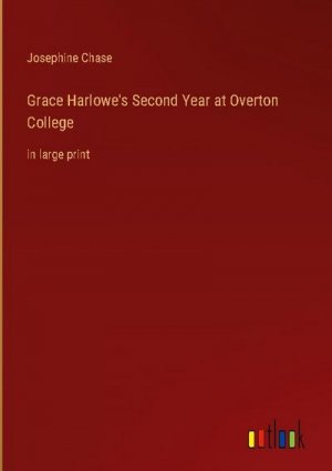 Grace Harlowe's Second Year at Overton College