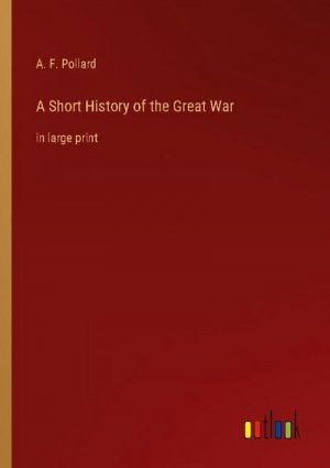 A Short History of the Great War