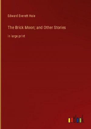 The Brick Moon; and Other Stories