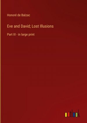 Eve and David; Lost Illusions