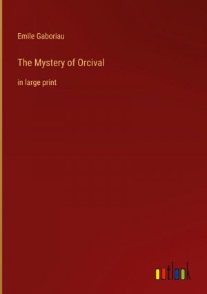 The Mystery of Orcival