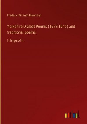 Yorkshire Dialect Poems (1673-1915) and traditional poems