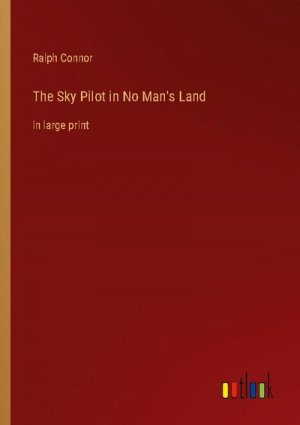 The Sky Pilot in No Man's Land