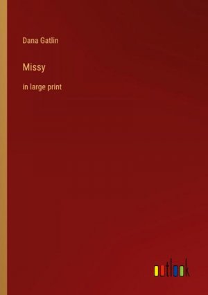 neues Buch – Dana Gatlin – Missy