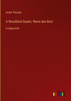 A Woodland Queen; 'Reine des Bois'