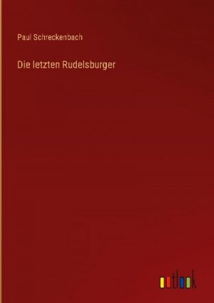 Die letzten Rudelsburger