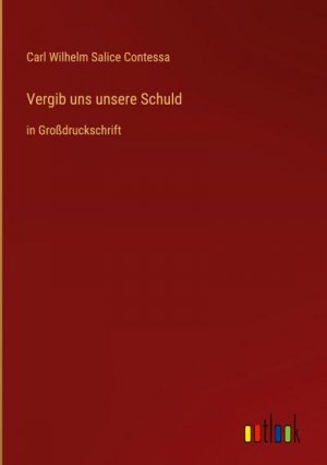 Vergib uns unsere Schuld