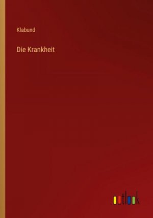 Die Krankheit