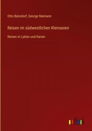 Reisen im südwestlichen Kleinasien