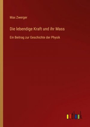 Die lebendige Kraft und ihr Mass