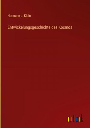 Entwickelungsgeschichte des Kosmos