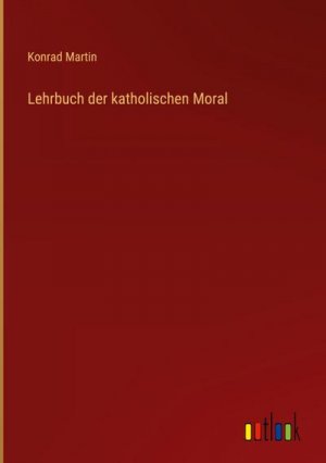 Lehrbuch der katholischen Moral