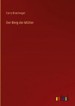 Der Berg der Mütter