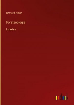 neues Buch – Bernard Altum – Forstzoologie