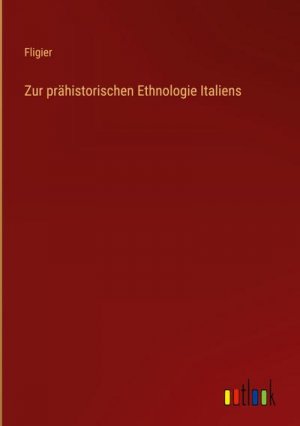 Zur prähistorischen Ethnologie Italiens