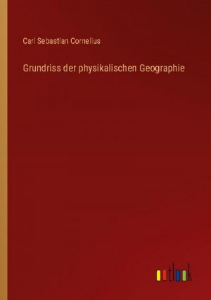 Grundriss der physikalischen Geographie