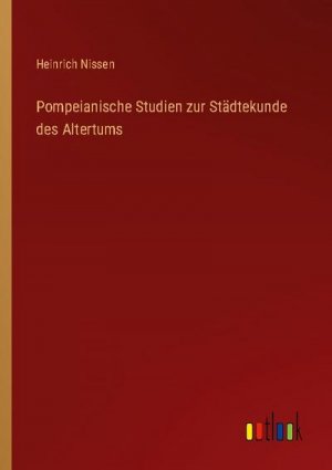 Pompeianische Studien zur Städtekunde des Altertums