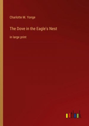 The Dove in the Eagle's Nest