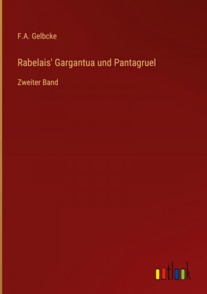 Rabelais' Gargantua und Pantagruel