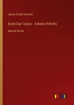 Every-Day Topics - A Book of Briefs