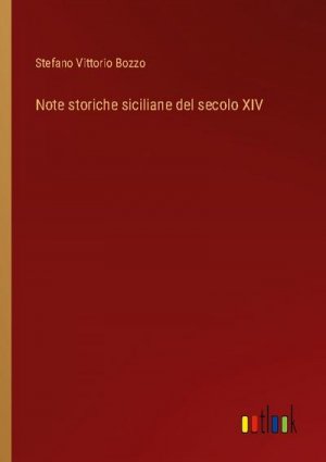 Note storiche siciliane del secolo XIV