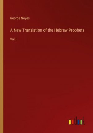 A New Translation of the Hebrew Prophets