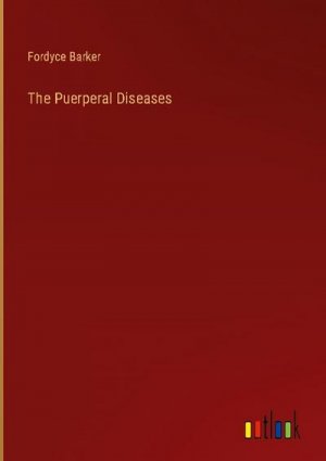 The Puerperal Diseases