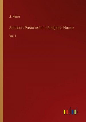 Sermons Preached in a Religious House