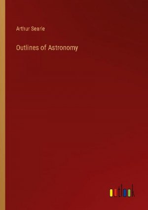 Outlines of Astronomy