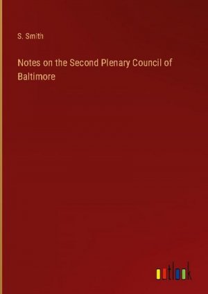 Notes on the Second Plenary Council of Baltimore