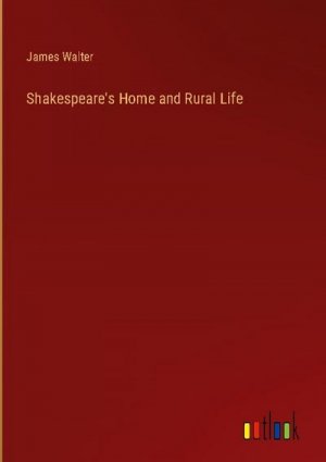 Shakespeare's Home and Rural Life