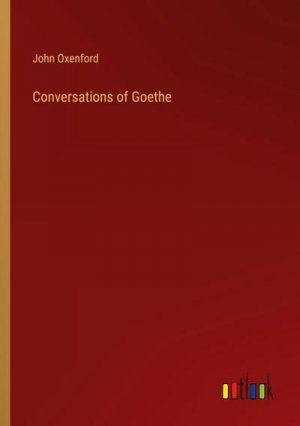 Conversations of Goethe