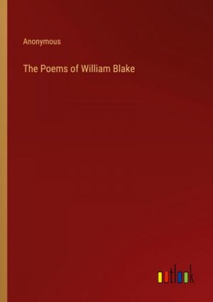 The Poems of William Blake